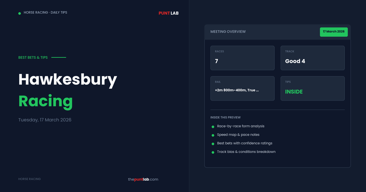 PuntLab Hawkesbury racing tips and best bets — Hawkesbury form guide Tuesday, 17 March 2026