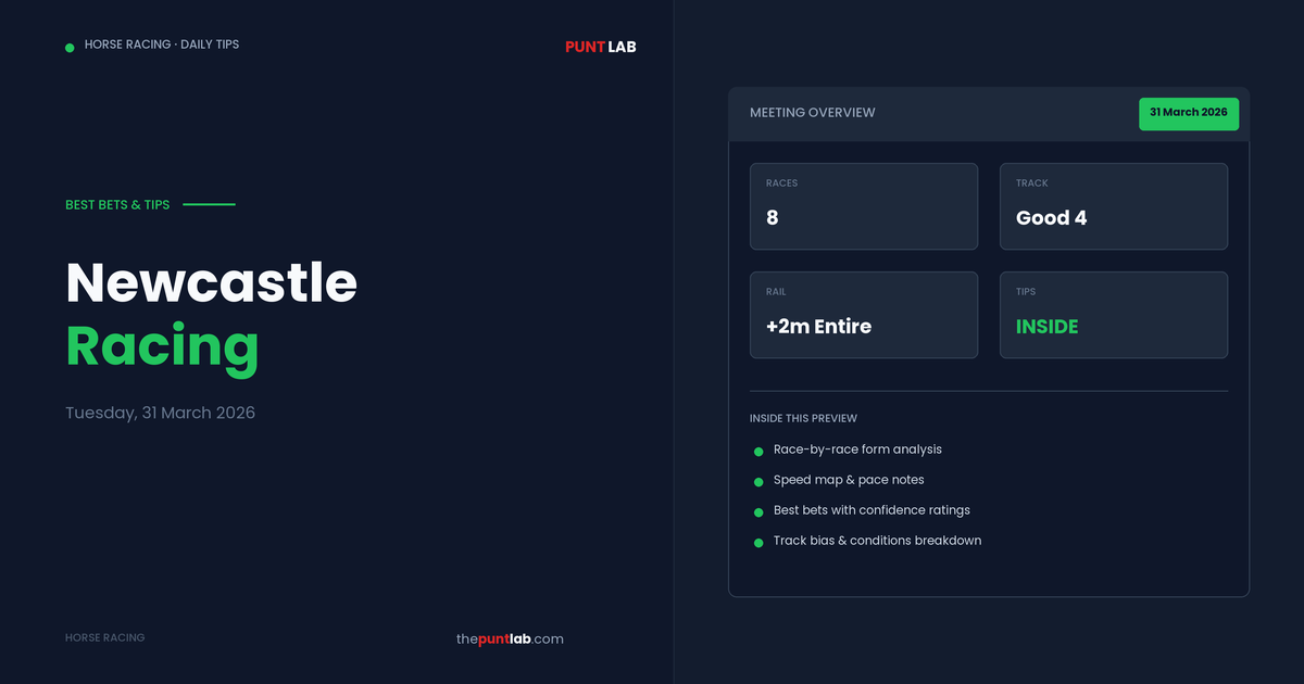PuntLab Newcastle racing tips and best bets — Newcastle form guide Tuesday, 31 March 2026