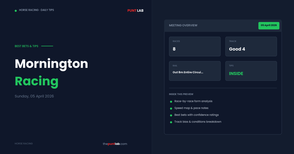 PuntLab Mornington racing tips and best bets — Mornington form guide Sunday, 05 April 2026