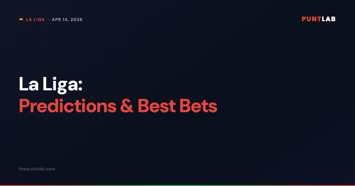 PuntLab La Liga predictions and best bets for Tuesday April 14, 2026